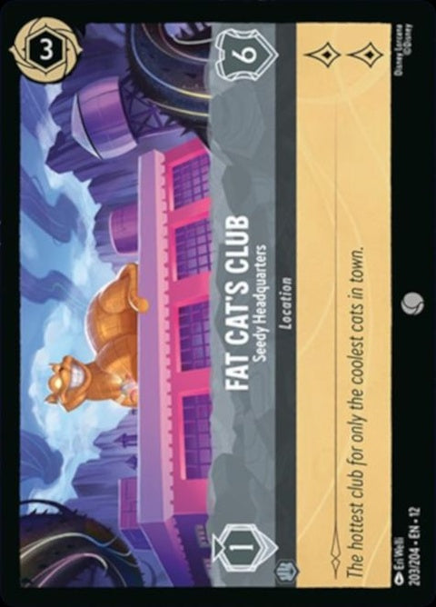 Disney Lorcana Fat Cat's Club Seedy Headquarters (203) single card featuring colorful artwork of a mischievous fat cat character.